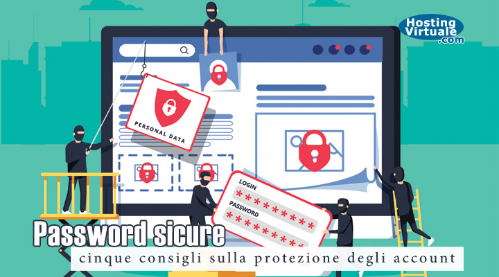 Password sicure: cinque consigli sulla protezione degli account