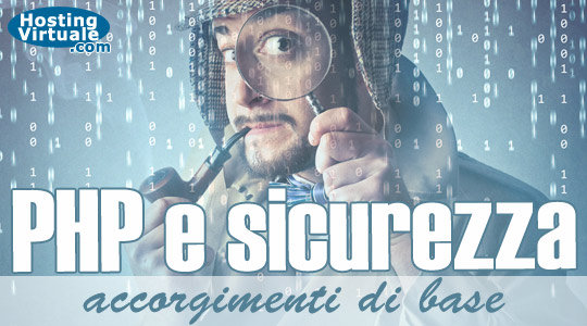 PHP e sicurezza: accorgimenti di base