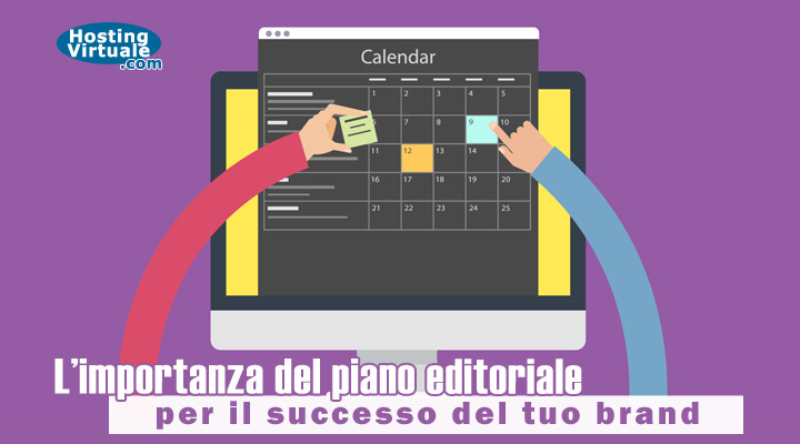 L’importanza del piano editoriale per il successo del tuo brand