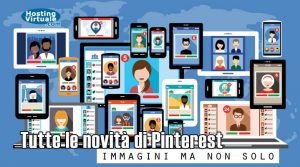 Tutte le novità di Pinterest: immagini ma non solo