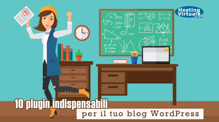 10 plugin indispensabili per il tuo blog WordPress