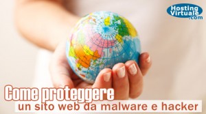 Come proteggere un sito web da malware e hacker