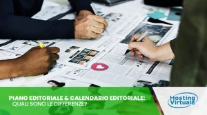 Piano Editoriale e Calendario Editoriale: quali sono le differenze?