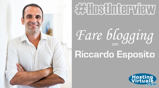 #HostInterview: fare blogging con Riccardo Esposito