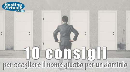 10 consigli per scegliere il nome giusto per un dominio