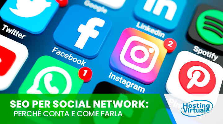 SEO per Social Network: perché conta e come farla