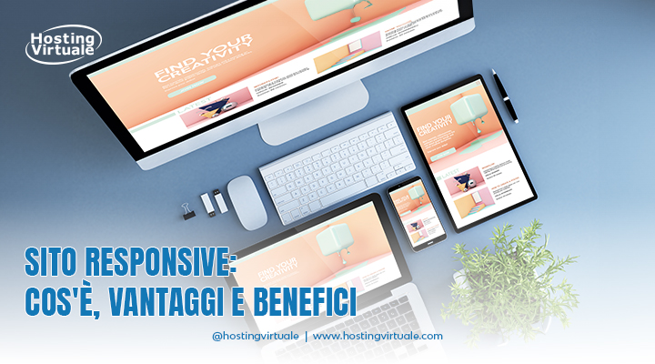 sito responsive cosa e vantaggi e benefici