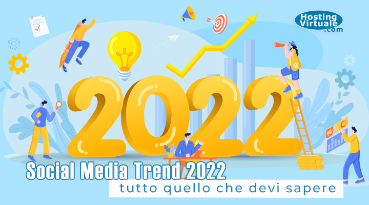 Social Media Trend 2022: tutto quello che devi sapere