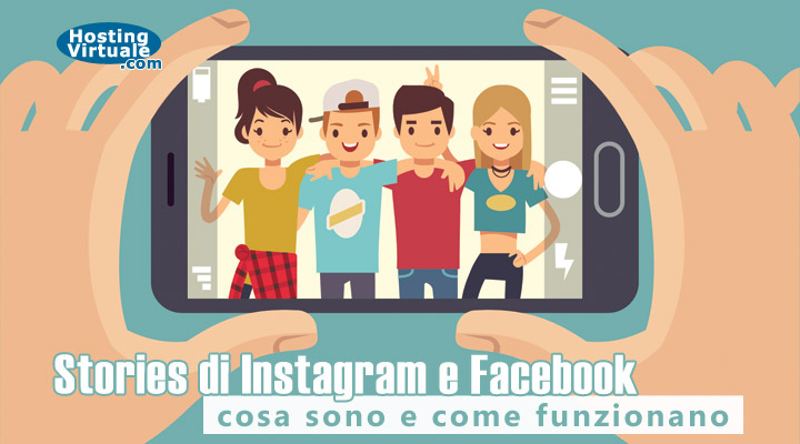Stories di Instagram e Facebook: cosa sono e come funzionano