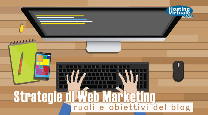 Strategie di Web Marketing: ruoli e obiettivi del blog