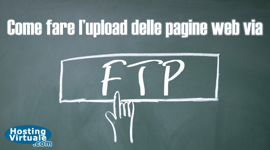 Come fare l'upload delle pagine web via FTP