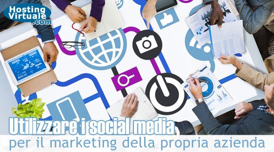 Utilizzare i social media per il marketing della propria azienda