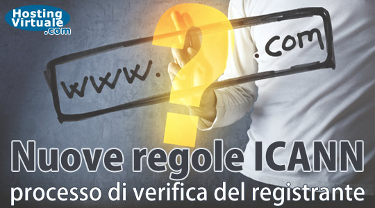 Nuove regole ICANN: processo di verifica del registrante