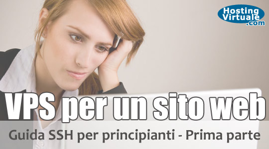 VPS per un sito web: guida SSH per principianti - Prima parte