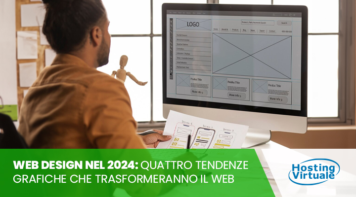 Web Design nel 2024: quattro tendenze grafiche che trasformeranno il web