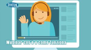 Webinar, cos’è e come funziona