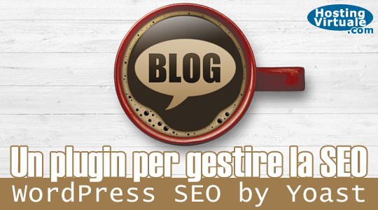 Un plugin per gestire la SEO: WordPress SEO by Yoast