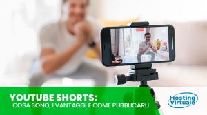 YouTube Shorts: cosa sono, i vantaggi e come pubblicarli