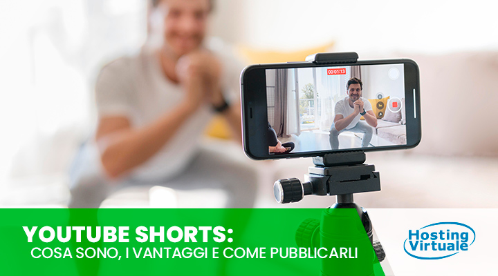 YouTube Shorts: cosa sono, i vantaggi e come pubblicarli